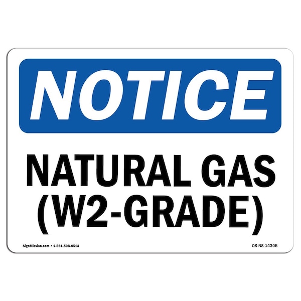 Safety Sign, OSHA Notice, 3.5" Height, 5" Width, Natural Gas (W2-Grade) Sign, Landscape, 10PK
